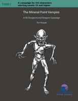 The Mineral Point Vampire: A 5e Dungeons and Dragons Module (Tmr2) 172037175X Book Cover