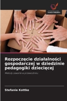 Rozpoczecie dzialalnosci gospodarczej w dziedzinie pedagogiki dzieciecej (Polish Edition) 6209537049 Book Cover