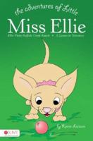 The Adventures of Little Miss Ellie: Ellie Visits Buffalo Creek Ranch 1602474982 Book Cover