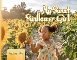 My Sweet Sunflower Girl B0F22K3H7Q Book Cover