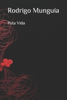 Puta Vida (Spanish Edition) B09WHJ62HM Book Cover