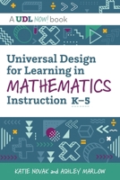 Universal Design for Learning in Mathematics Instruction, K-5 1943085307 Book Cover