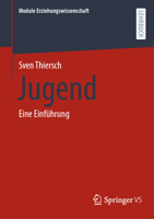 Jugend: Eine Einführung (Module Erziehungswissenschaft, 12) 3658303913 Book Cover