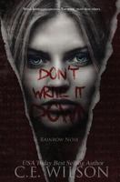 Don't Write It Down 1547053372 Book Cover