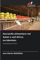 Sovranità alimentare nel Sahel e nell'Africa occidentale (Italian Edition) 6200764484 Book Cover