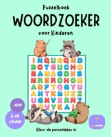 100 Woordzoeker voor Kinderen van 5-10 jaar | Puzzelboek: Woordzoeker Puzzelboek voor Kinderen van 5-10 Jaar - Woorden Zoeken in Alle Richtingen - ... met Extra Kleurplaten (Dutch Edition) B0GJD9SS6K Book Cover