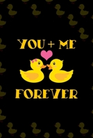 You + Me Forever: All Purpose 6x9 Blank Lined Notebook Journal Way Better Than A Card Trendy Unique Gift Black Solid Ducks 1712256424 Book Cover