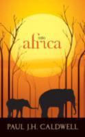 Into Africa. Paul Caldwell 1846247357 Book Cover