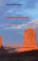 Schrager nimmt Rache: Sandsteinrot - Show down in den Canyonlands (German Edition) 3384007484 Book Cover