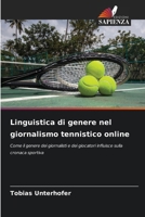 Linguistica di genere nel giornalismo tennistico online 6209100791 Book Cover
