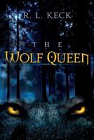 The Wolf Queen 1517283957 Book Cover