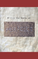 Within the Realm of Miracles B094PHQB5R Book Cover
