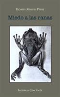 Miedo a las ranas 1364025302 Book Cover