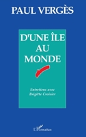 D'une île au monde : Entretiens avec Brigitte Croisier 2738418430 Book Cover
