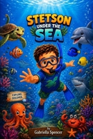 Stetson Under the Sea B0HBCYVJYD Book Cover