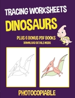 Tracing Worksheets (Dinosaurs) 1800271093 Book Cover