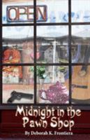 Midnight in the Pawn Shop 1593461755 Book Cover