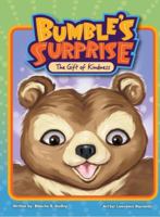 Bumble's Surprise: The Gift of Kindness 0692087818 Book Cover