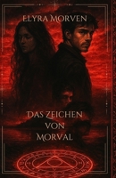 Das Zeichen von Morval (German Edition) B0FF98MVWY Book Cover