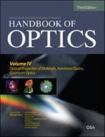 Handbook of Optics, Third Edition Volume IV: Optical Properties of Materials, Nonlinear Optics, Quantum Optics (Set) 0071498923 Book Cover