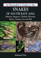 A Naturalist's Guide to the Snakes of Southeast Asia 1906780706 Book Cover