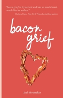 bacon grief B09MYVXLMD Book Cover