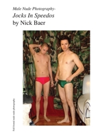 Male Nude Photography- Jocks In Speedos 1453826777 Book Cover