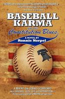 Baseball Karma & the Constitution Blues 0984070052 Book Cover
