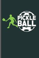 Pickeball: Pickleball Sports notebooks gift (6x9) Dot Grid notebook to write in 1096720337 Book Cover
