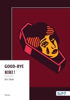 Good-bye Bibi ! (French Edition) B0GF1J17F3 Book Cover