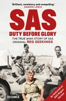 Michael OMara Books SAS Duty Before Glory The True WWII Story of SAS Original Reg Seekings (as featured on SAS Rogue Heroes). 1789297591 Book Cover