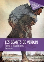 Les Géants de Verdun - Tome 1 (French Edition) 2342154135 Book Cover