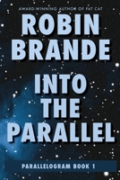 Into the Parallel B00ICWIYWE Book Cover