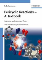 Pericyclic Reactions - A Textbook: Reactions, Applications and Theory 3527314393 Book Cover