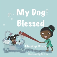 My Dog Blessed B0DVSD9T2D Book Cover