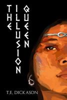 The Illusion Queen 1948543109 Book Cover