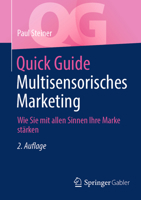 Quick Guide Multisensorisches Marketing: Wie Sie mit allen Sinnen Ihre Marke st�rken 365836761X Book Cover