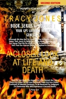 A CLOSER LOOK AT LIFE AND DEATH SECOND EDITION BOOK I VOLUME I (A CLOSER LOOK AT LIFE AND DEATH BOOK SERIES) B0FF51M1KX Book Cover