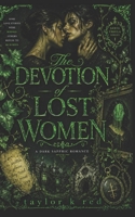 The Devotion of Lost Women: a dark sapphic romance B0GYSKFXV9 Book Cover