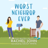 Worst Neighbor Ever: A Sworn to Loathe You Prequel B0BWQRHMTT Book Cover