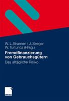Fremdfinanzierung Von Gebrauchsgutern: Das Alltagliche Risiko 3834915475 Book Cover
