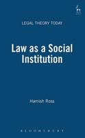 Law As a Social Institution (Legal Theory Today) 1841132314 Book Cover