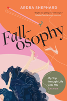 Fallosophy: My Trip Through Life with MS 1771624302 Book Cover
