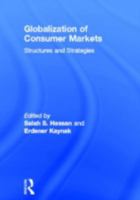 Globalization of Consumer Markets: Structures and Strategies 1560244291 Book Cover