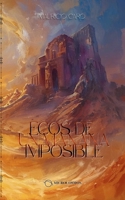 Ecos de un mañana imposible (Spanish Edition) 6289733435 Book Cover