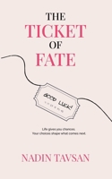 The Ticket of Fate 1068616601 Book Cover
