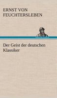 Der Geist der deutschen Klassiker 3842489633 Book Cover