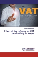 Effect of tax reforms on VAT productivity in Kenya 613982592X Book Cover