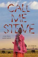 Call Me Steve: Lessons from a Samburu Warrior 1525517929 Book Cover