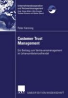 Customer Trust Management: Ein Beitrag Zum Vertrauensmanagement Im Lebensmitteleinzelhandel 3824477661 Book Cover